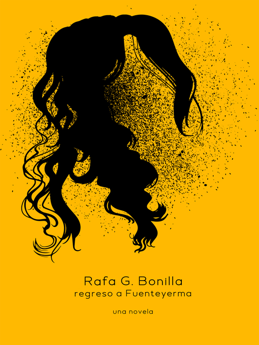 Title details for Regreso a Fuenteyerma by Rafa G. Bonilla - Available